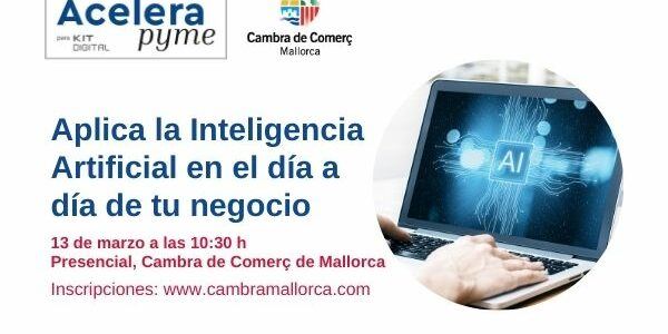 Aplica la Inteligencia Artificial en el día a día de tu negocio